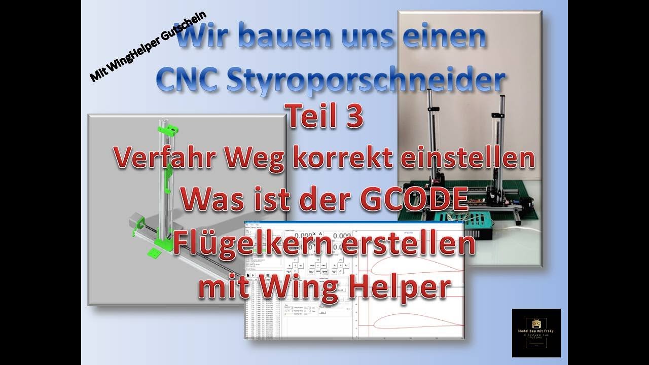 CNC Styroporschneider für Flächenkerne selber bauen Teil 3