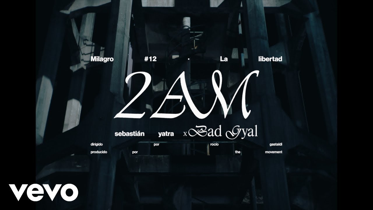 Sebasti&aacute;n Yatra, Bad Gyal - 2AM (Milagro #12)