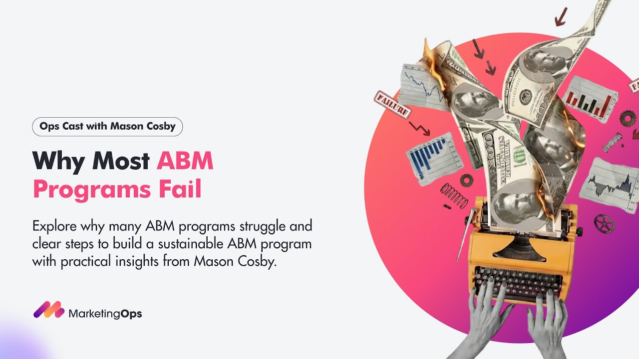 Why 80% of ABM Programs Fail (and How to Build One That Works) with Mason Cosby