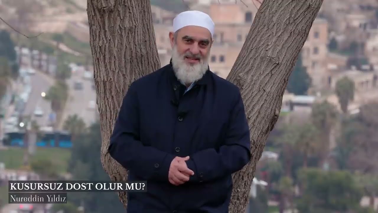 KUSURSUZ DOST OLUR MU? & NUREDDİN YILDIZ