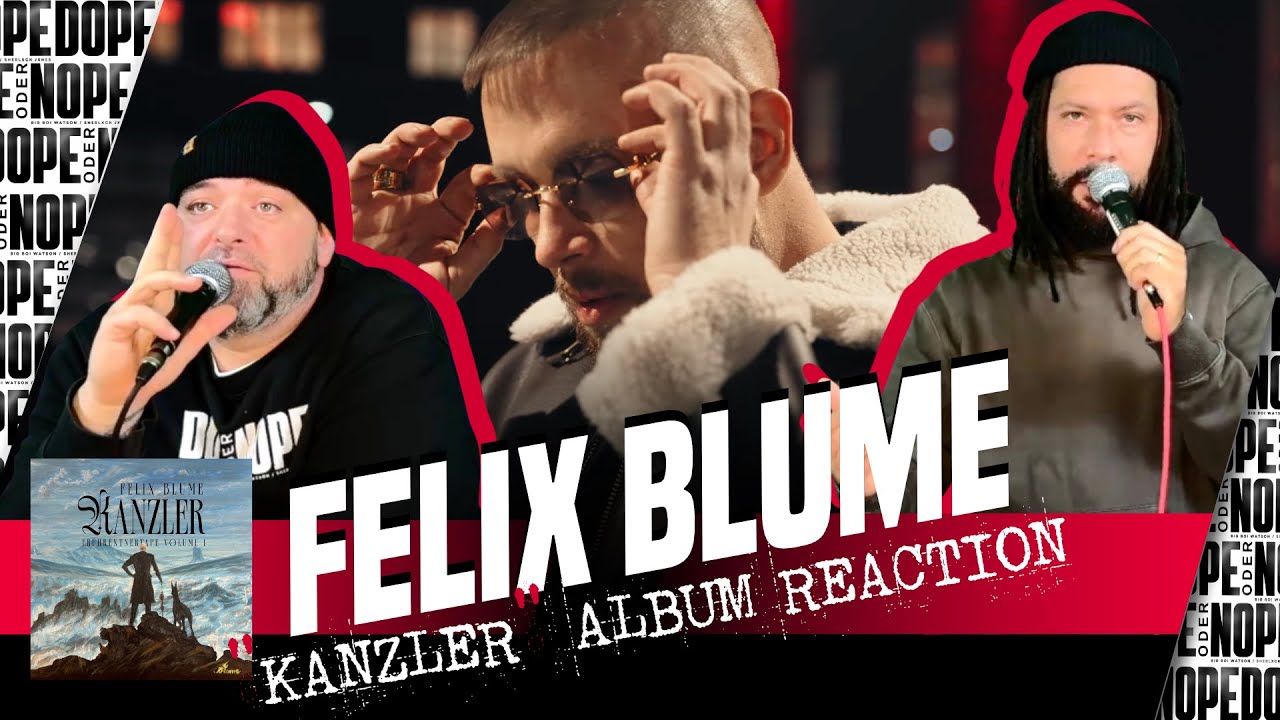 PURE BRILLIANCE! SICK! SICK! SICK! | FELIX BLUME - CHANCELLOR ALBUM REACTION PT. 1 | DOPE OR NOPE