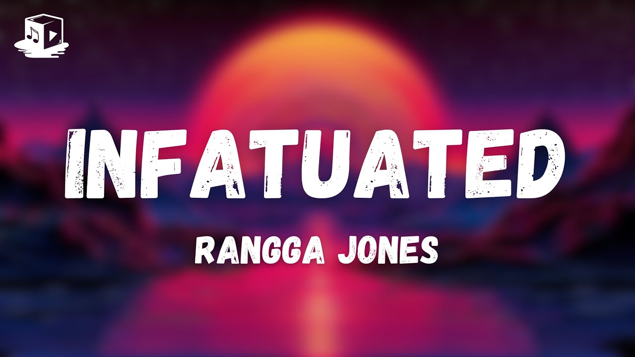Rangga Jones - Infatuated (Lyrics)