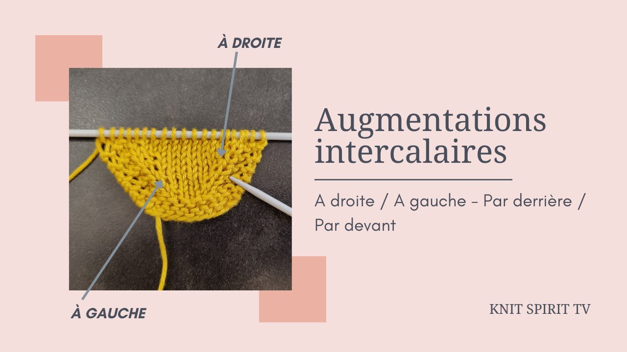 Tutoriel tricot 💡 Augmentations intercalaires à l'endroit M1R / M1L