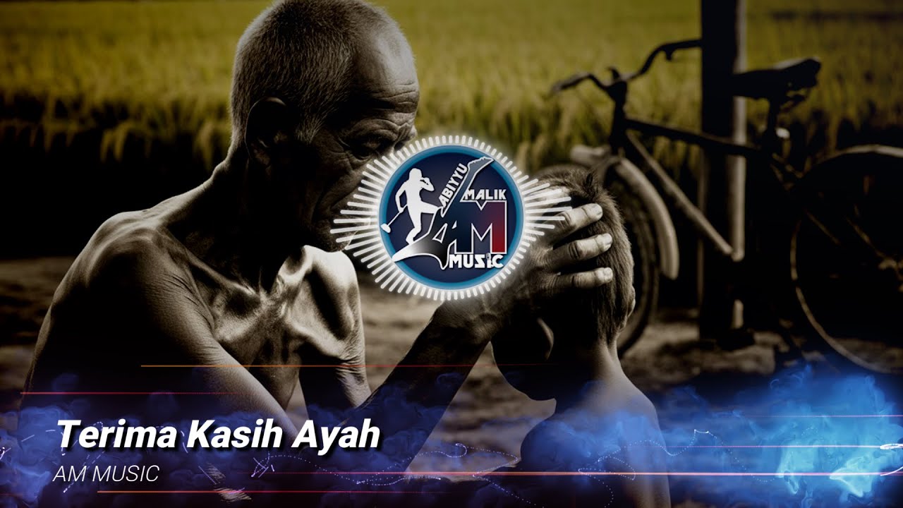 TERIMA KASIH AYAH | LAGU BARU CIPTAAN AI — LAGU GALAU ENAK DI DENGAR DI HARI AYAH