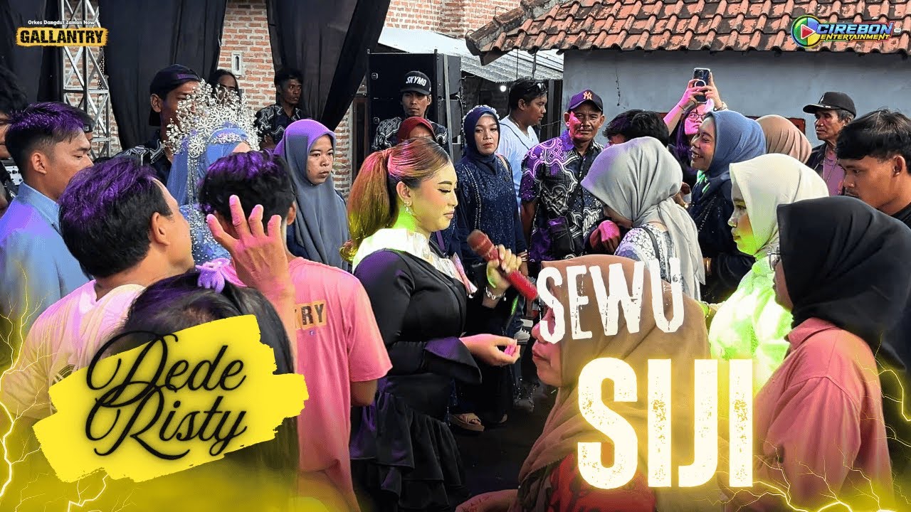 SEWU SIJI - DEDE RISTY | Gallantry Music Show Desa Grogol | Gunungjati | Cirebon
