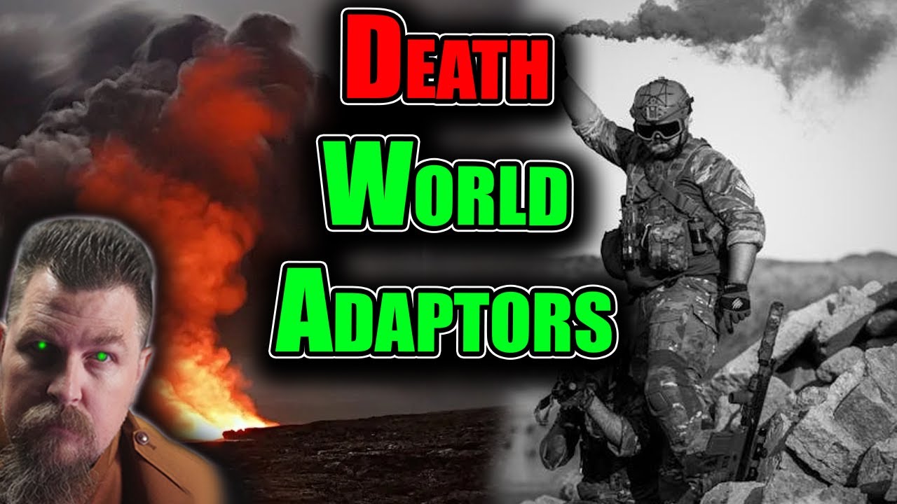 A HFY Story : Deathworld Adaptors  | 1997~ Deathworld, War, Terran & Humans