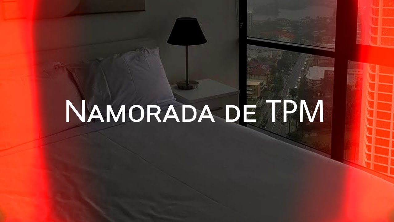 Asmr Namorada de TPM | Flower Asmr