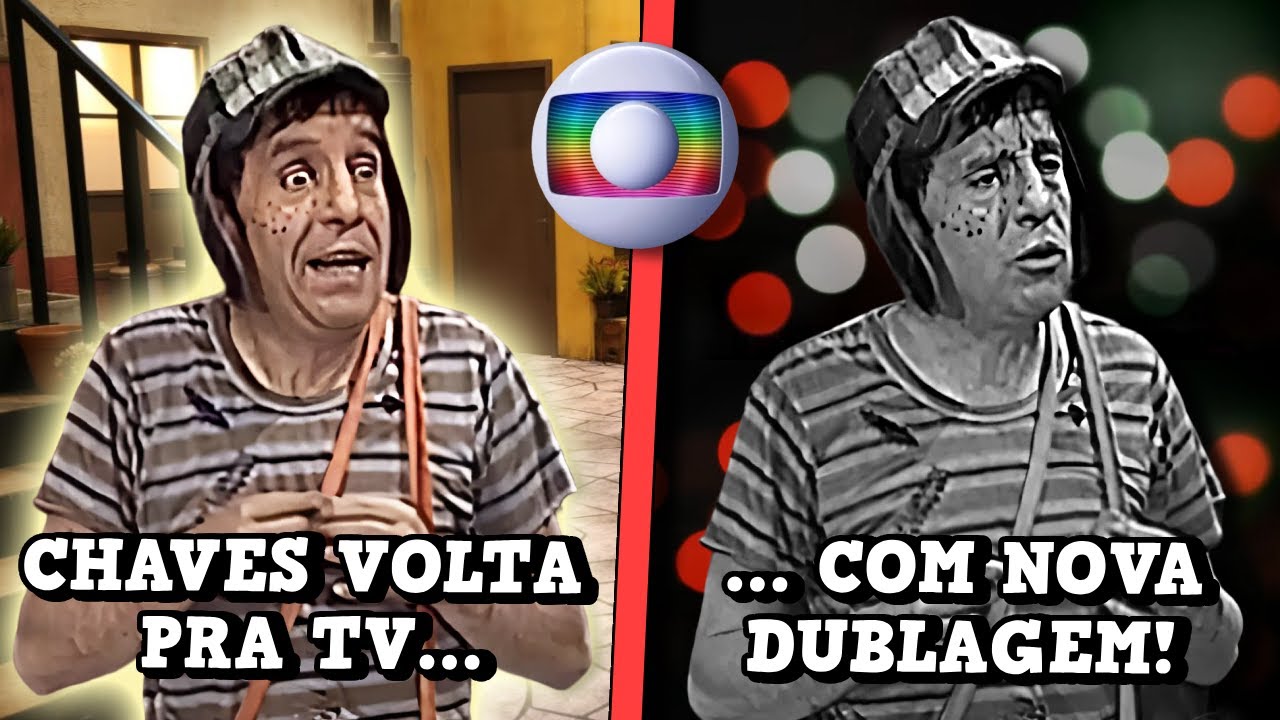 Vão REDUBLAR Chaves? A GLOBO tá envolvida? Já tem DATA de ESTREIA?