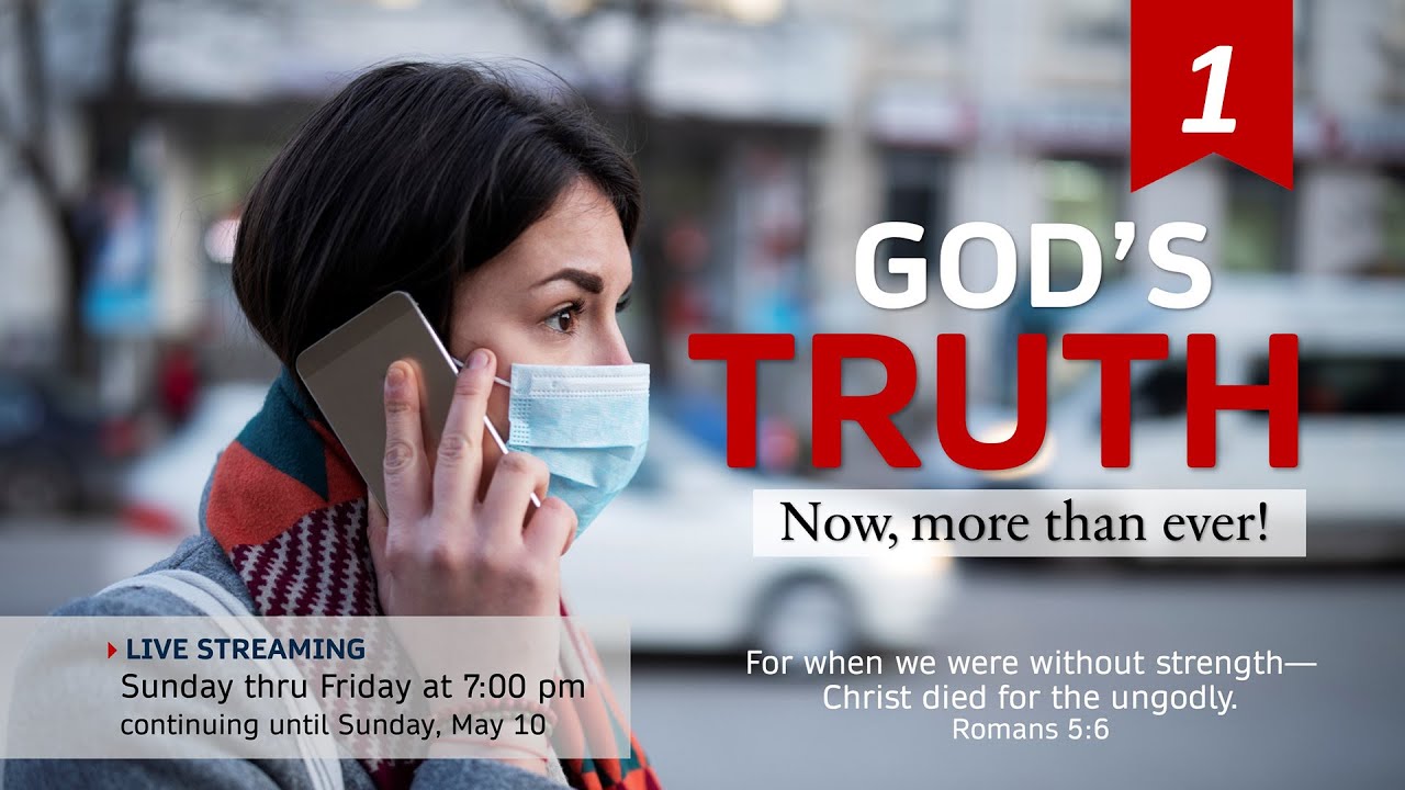 God's Truth - Now, more than ever! (Night 1)