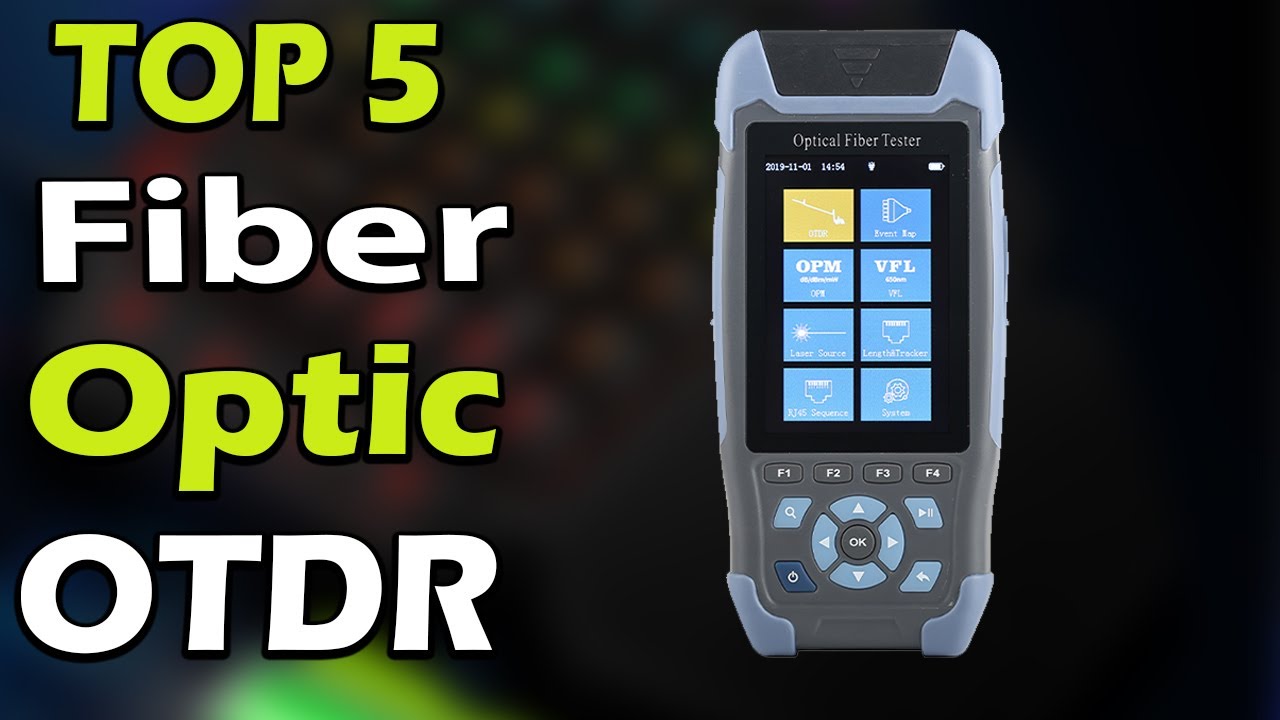 TOP 5 Best Fiber Optic OTDR 2023