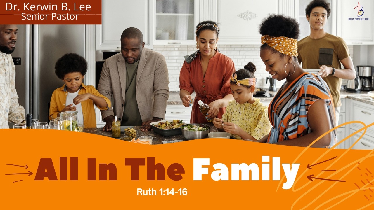 02/15/2026 11:15am Service: All in the Family-Ruth 1:14-16