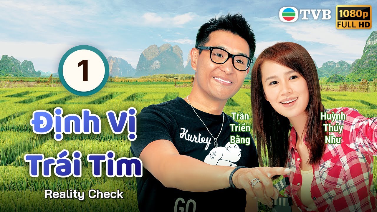 Định Vị Trái Tim (Reality Check) 01/20 |  Trần Triển Bằng | Huỳnh Thúy Như | Lý Tư Kỳ | TVB 2013