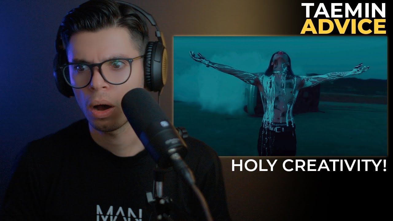 My FIRST TIME REACTING TO TAEMIN 태민 'Advice' MV