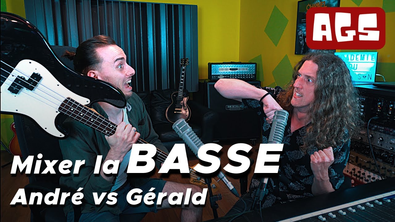 Comment mixer une BASSE : André VS Gérald