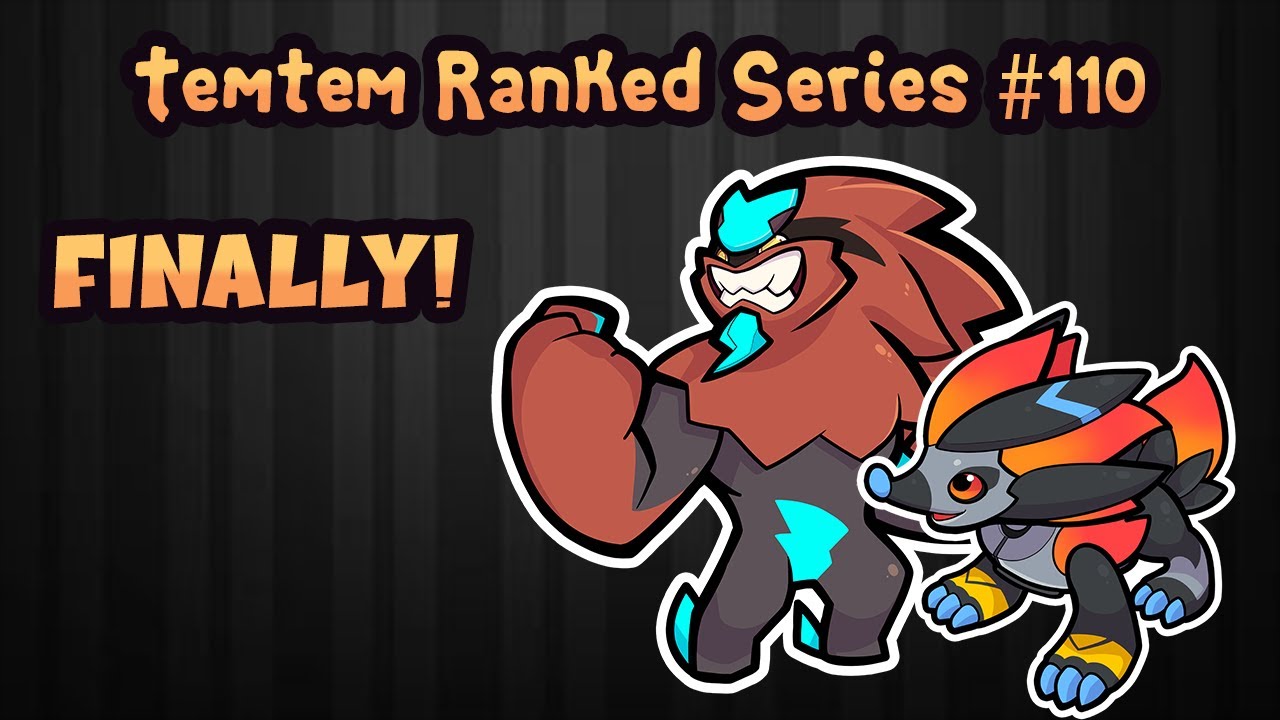 TemTem Ranked Series #110 -  We finally get to Rage with Golzy! Hedgine 1v5s lol.