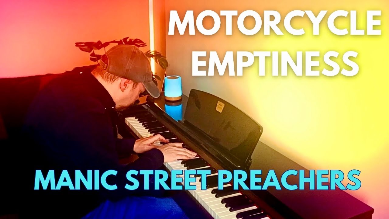 Manic Street Preachers - Motorcycle Emptiness (Piano Cover)