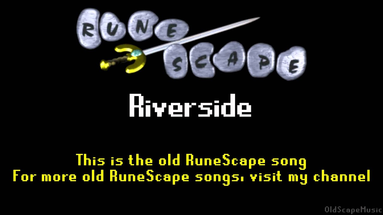 Old RuneScape Soundtrack: Riverside