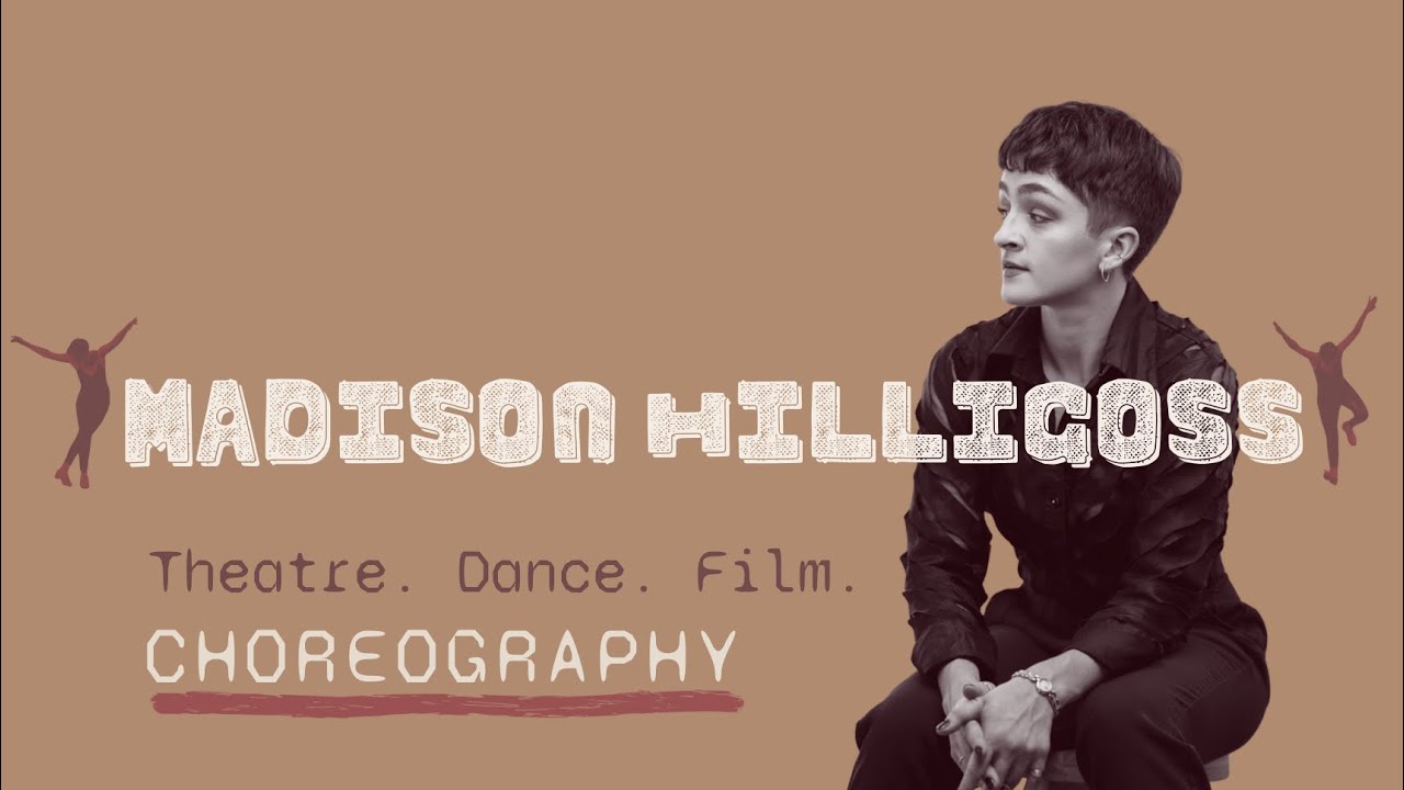 Choreography Reel | Madison Hilligoss 