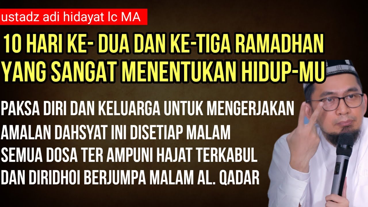 RAHASIA BESAR DI 10 MALAM KE DUA DAN KE TIGA BULAN RAMADHAN, BERUNTUNG ORANG YANG MENGERJAKAN INI