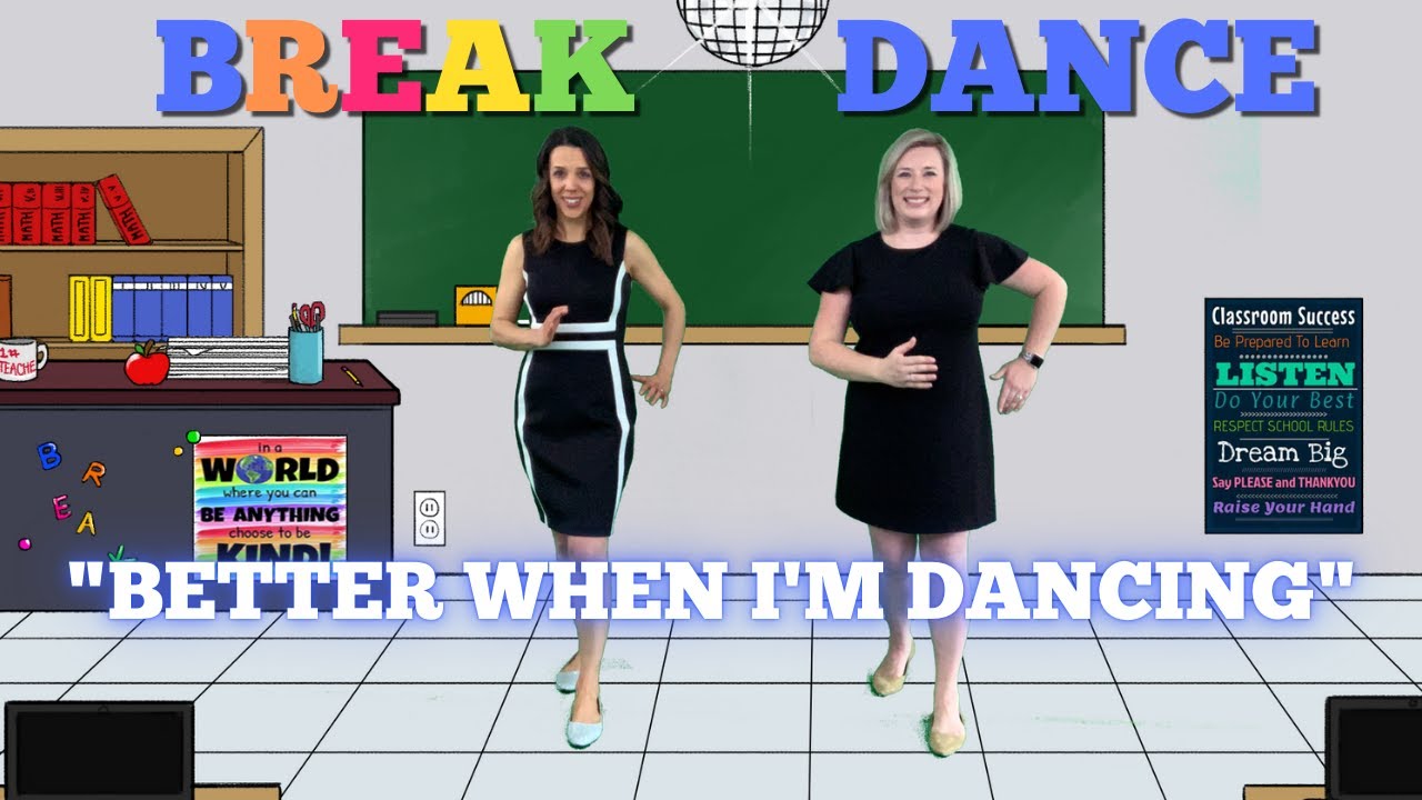 Brain BREAKs for Kids 🥜 “Better When I’m Dancing” 🥜 BREAK Dance 🥜 2021