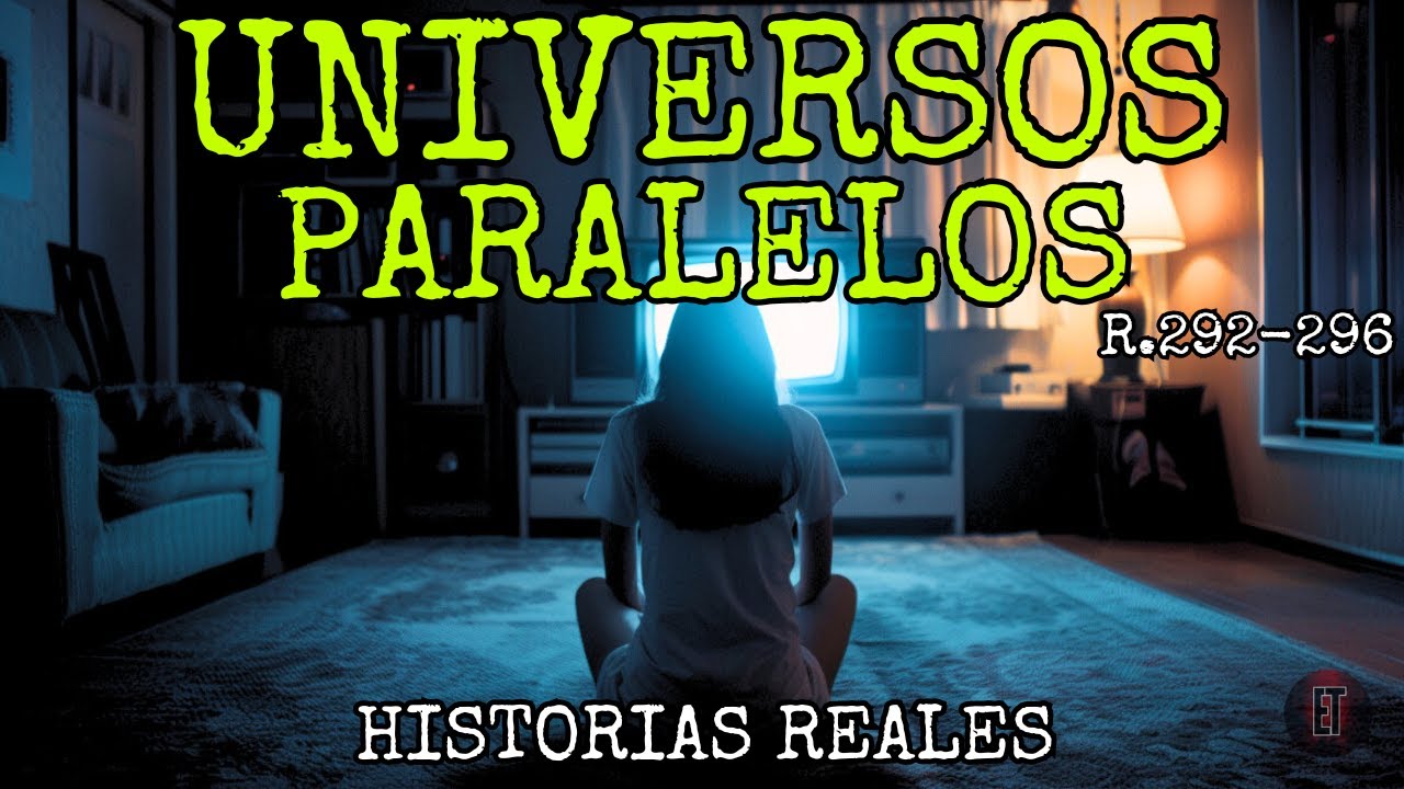 30 Escalofriantes Historias REALES de Universos Paralelos ¡Te Harán Dudar de la Realidad!