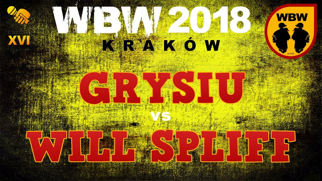 Grysiu 🆚 Will Spliff 🎤 WBW 2018 Kraków (freestyle rap battle) Finał