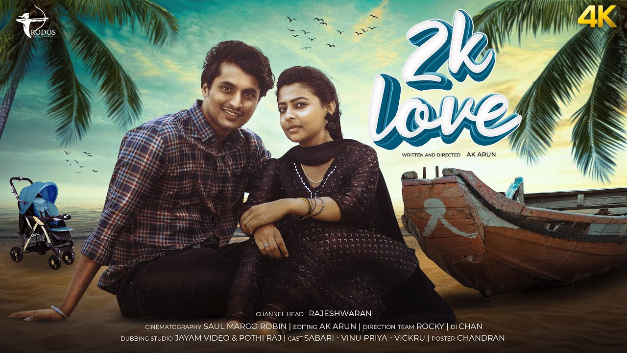 2K Love | 4K | ft.Sabari , Vinu Priya | Rodos Entertainment | #love #2klove #tamil