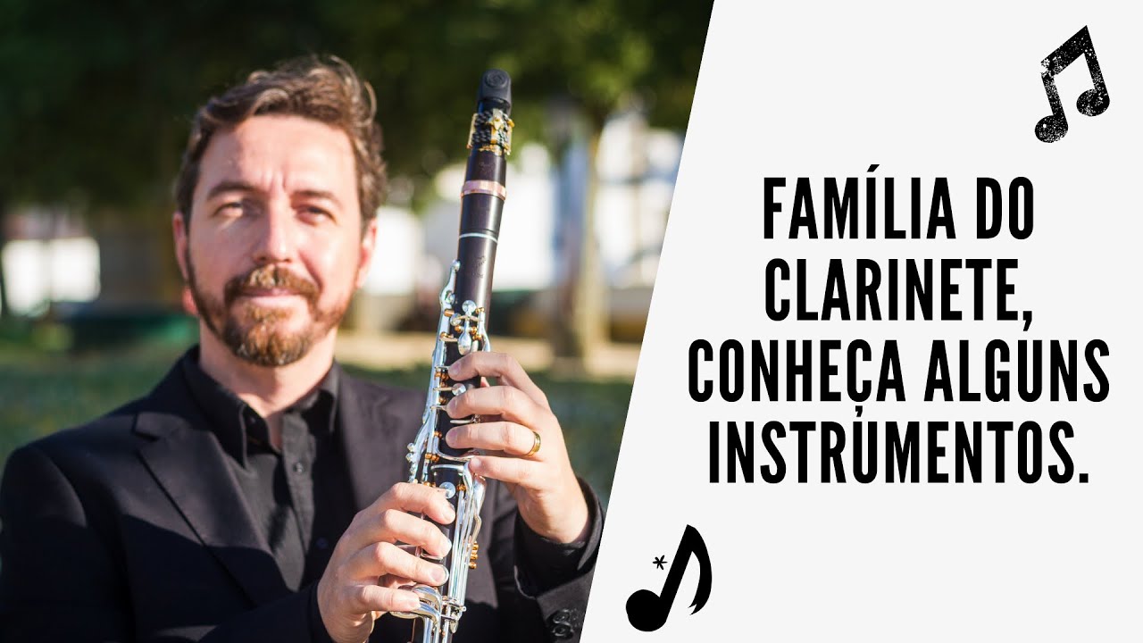 Familia do Clarinete, conheça alguns instrumentos
