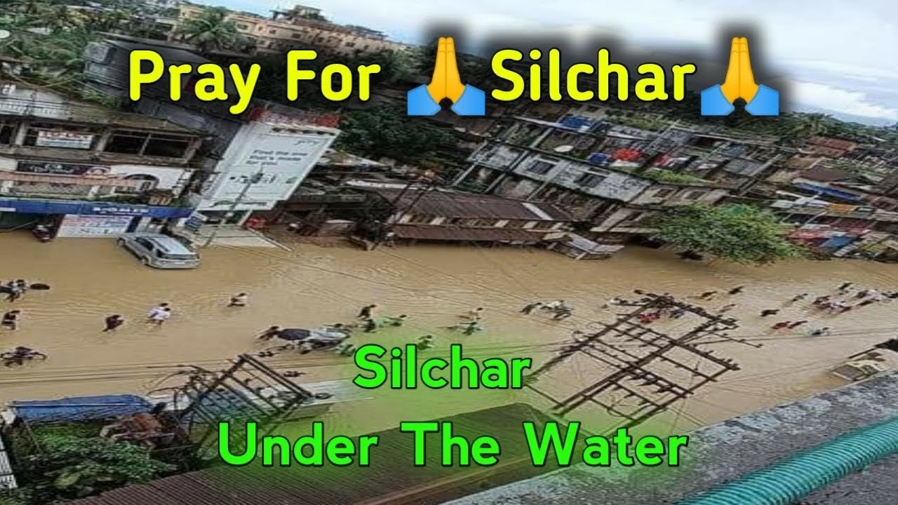 Silchar Flood 2023 | Pray For Silchar 🙏😭 | Silchar Mizoram Road | Silchar Flood Video | @pranabjhuma