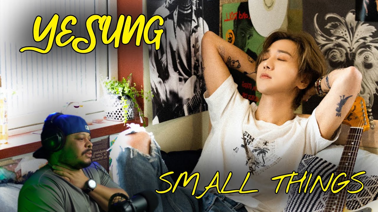YESUNG 예성 'Small Things' MV V3action!