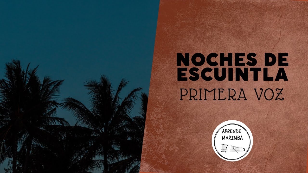 NOCHES DE ESCUINTLA//PRIMERA VOZ.