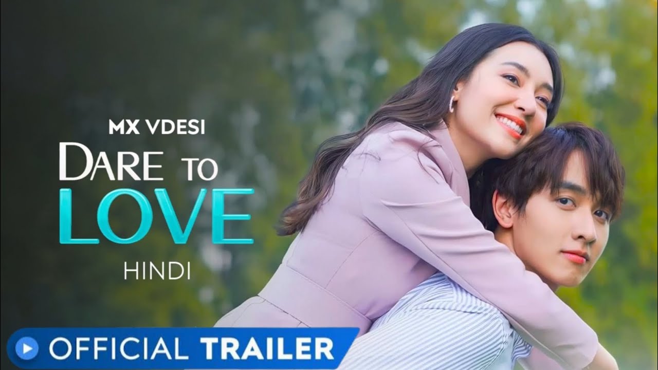 DARE TO LOVE | Official Hindi Trailer | MXVDESI