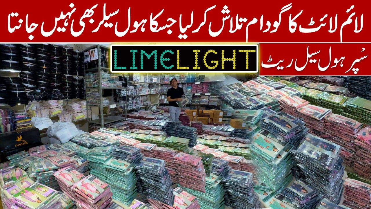 Original Limelight Bulk Stock | limelight Wholesaler in Pakistan | Embriodery limelight