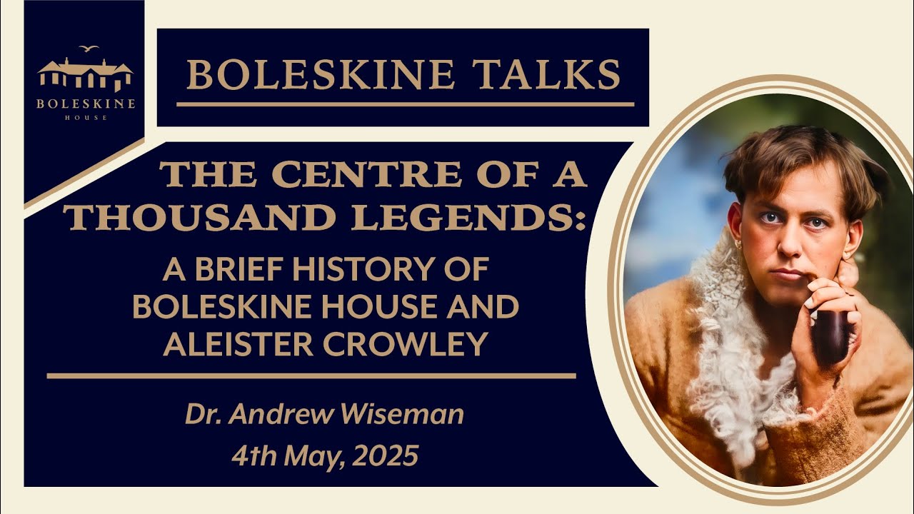 Boleskine Talks (Academic Series) - Dr. Andrew Wiseman: Boleskine House & Aleister Crowley