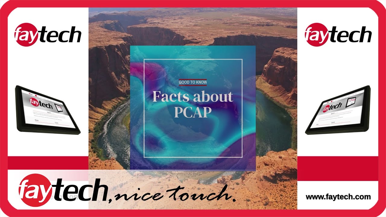 Projected Capacitive Touch Technology (PCAP) Facts - faytech, Your Touch Device Specialist