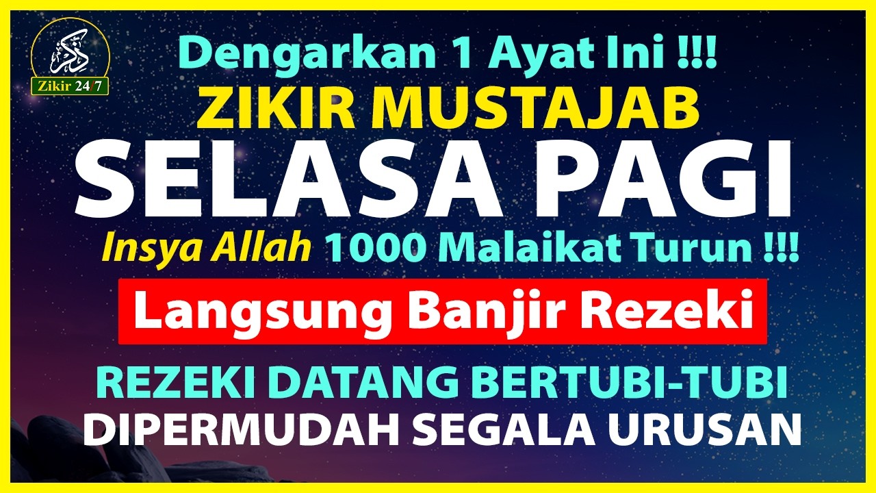Zikir Pagi Sesuai Sunnah, Dzikir Pembuka Pintu Rezeki, Zikir Penenang Hati dan Pikiran