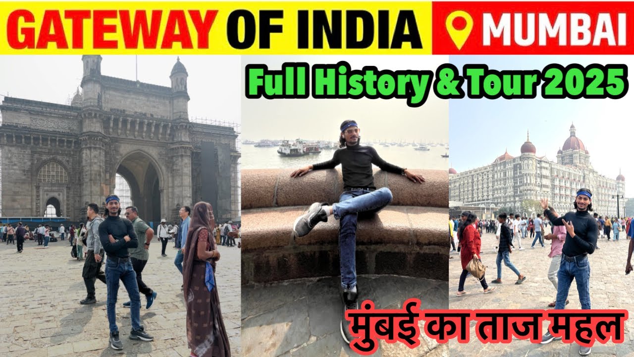 GATEWAY OF INDIA MUMBAI Full History & Tour 2025 the Taj mahal Palace Hotel Complete Guide Vlog