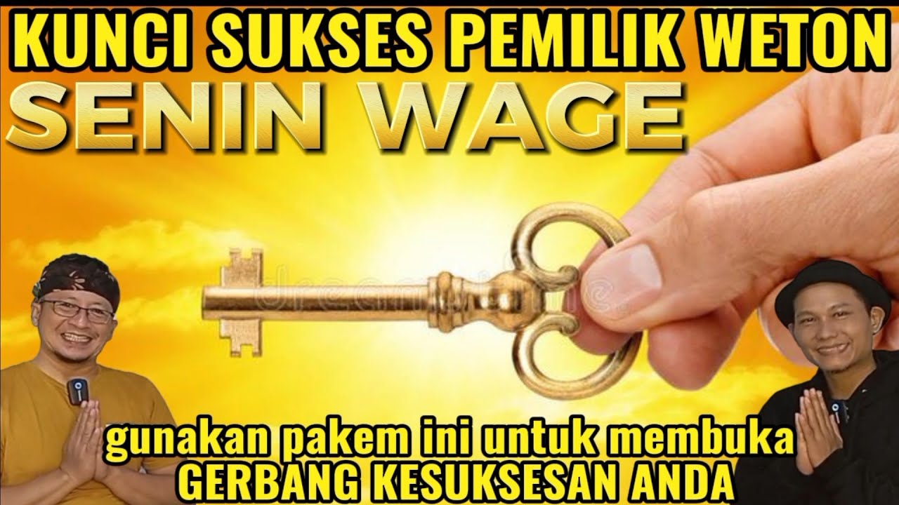 KUNCI SUKSES WETON SENIN WAGE