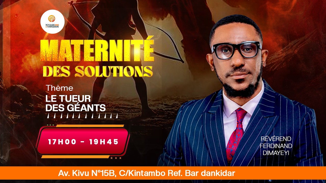 MATERNITÉ DES SOLUTIONS 2026 THÈME : LE TUEUR DES GÉANTS JOUR 4  AVEC LE REVEREND FERDINAND DIMAYEYI