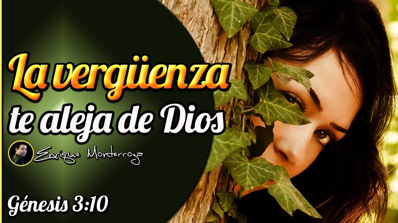 La vergüenza te aleja de Dios