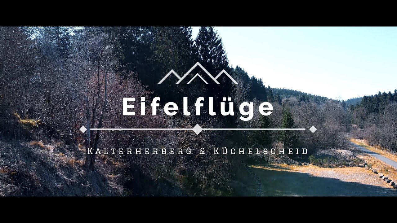 Eifelfl&uuml;ge - Kalterherberg & K&uuml;chelscheid