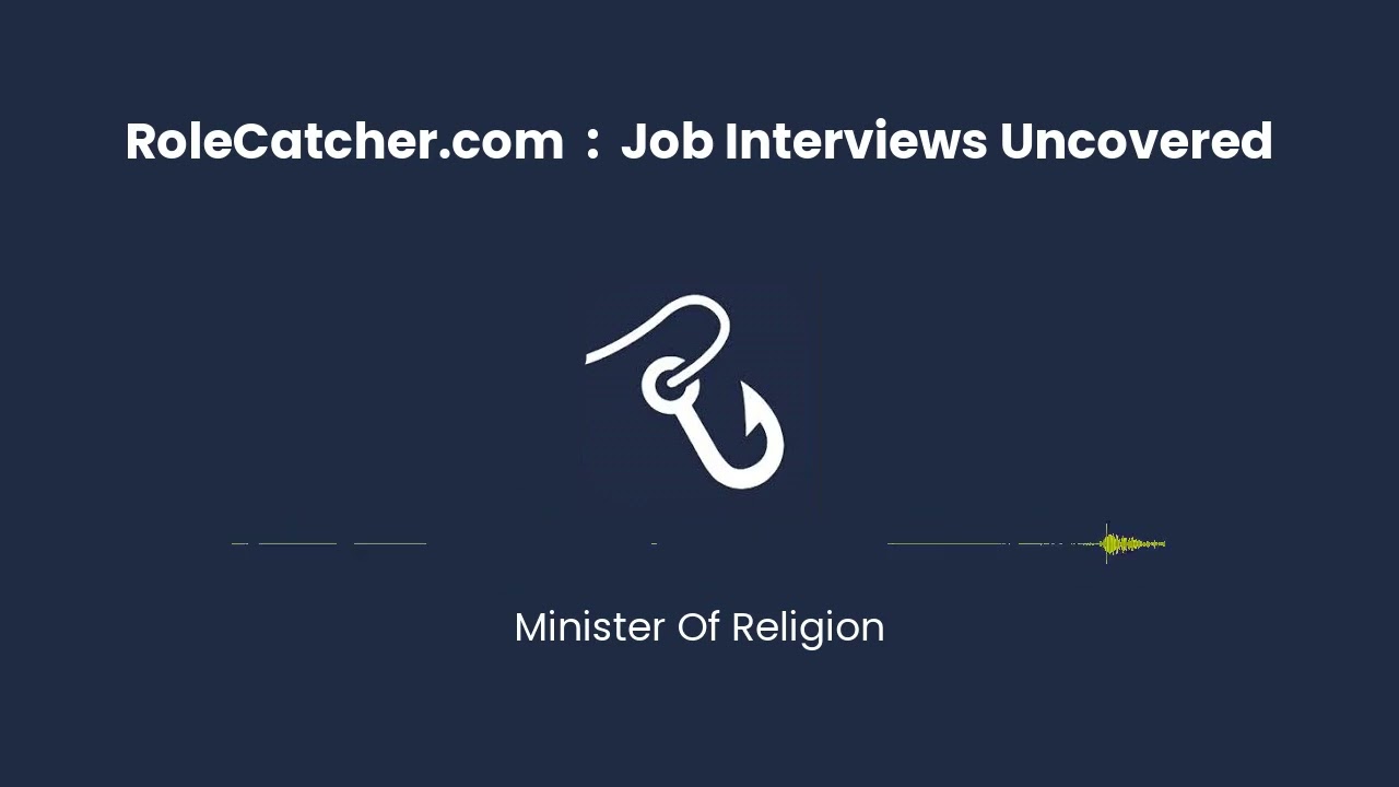 Minister Of Religion : Job Interviews Uncovered