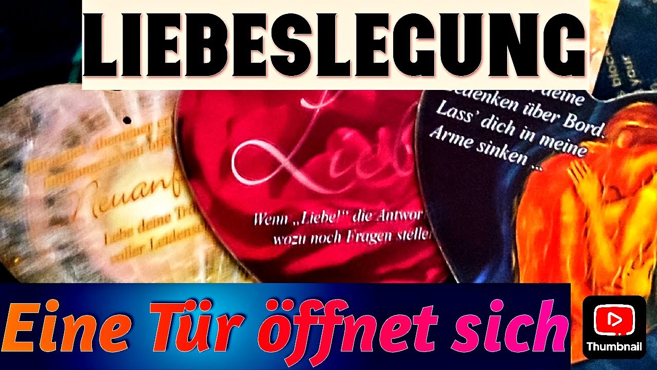 Liebeslegung /  Eine Tür öffnet sich -  bist Du bereit dafür?