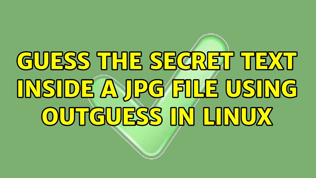 guess the secret text inside a jpg file using outguess in linux