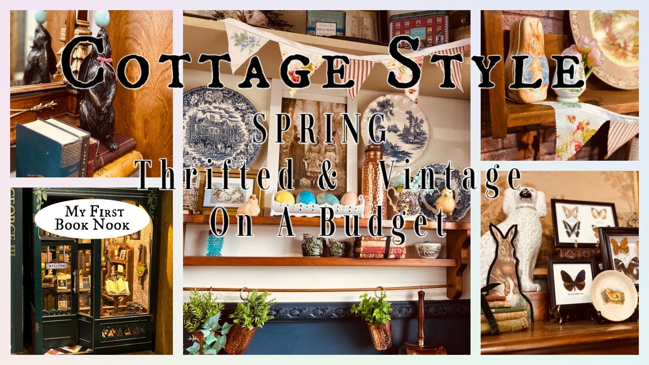 Spring Thrifted & Vintage  Country Style #thriftydecorating #spring #cottagecore  #vintage