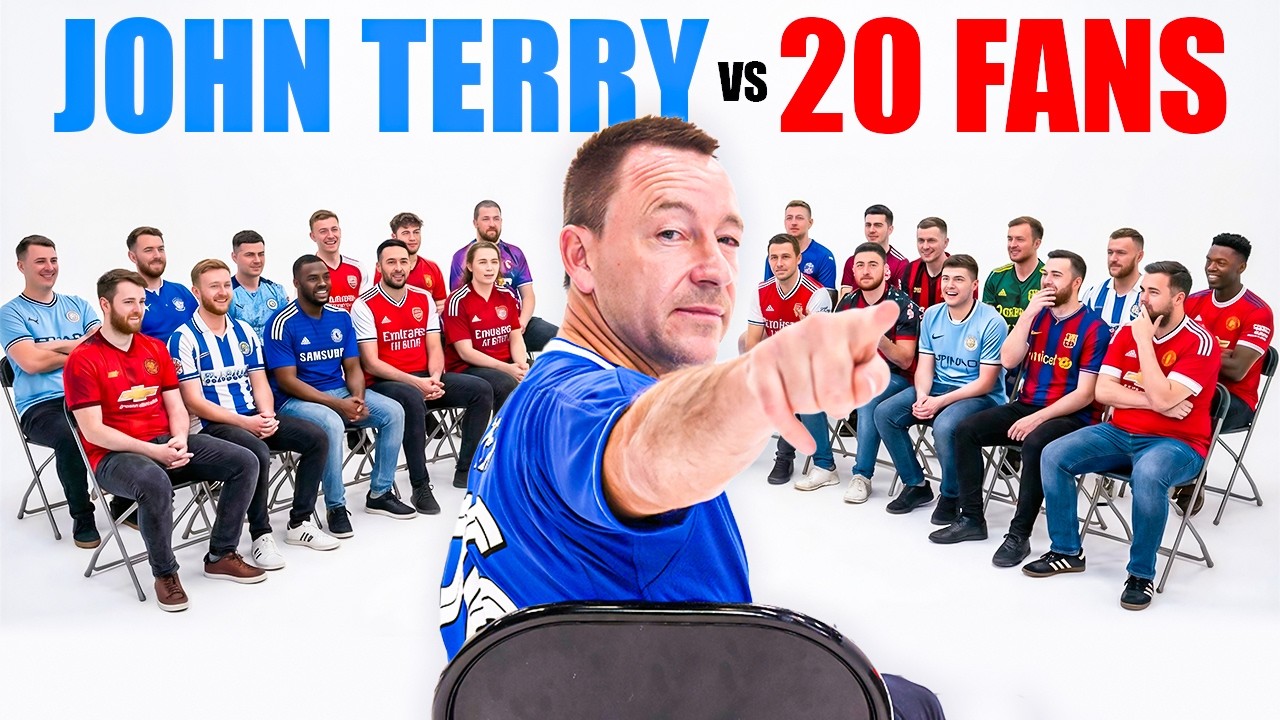 John Terry V 20 Football Fans