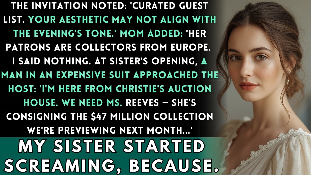 My Sister's Gallery Opening Said 'Sophisticated Guests Only' — Then Her Buyer Called About Me...