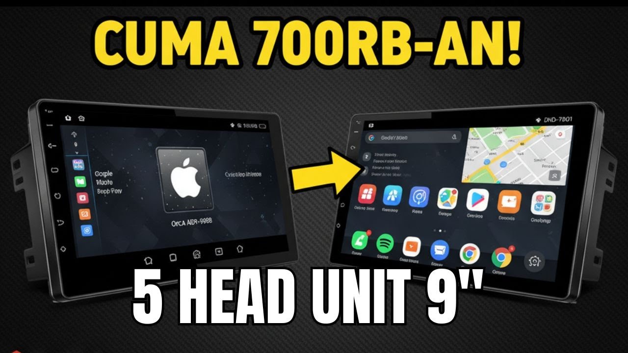 5 Head Unit Android 9 Inch MURAH DI BAWAH 1 JUTA (CarPlay & Android Auto Terbaik 2025)!