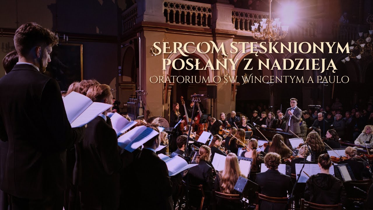 Sercom stęsknionym posłany z nadzieją | Oratorium o św. Wincentym a Paulo