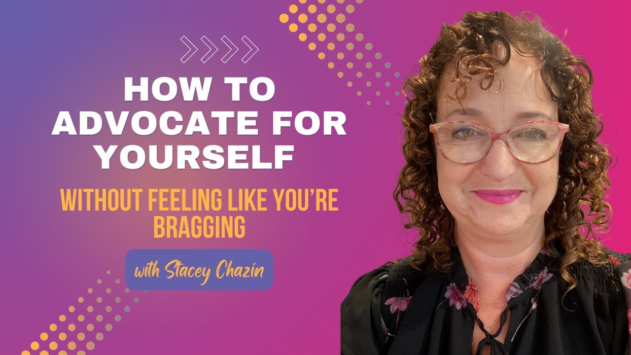 How to Advocate for Yourself Without Feeling Like You're Bragging